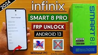 Infinix Smart 8 Pro (X6525B) Frp Bypass Without PC-Android 13 | Activity Launcher Not Working