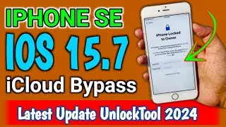 iphone SE ios 15.7 iCloud Bypass Latest Update UnlockTool 2024