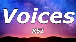 KSI - Voices (Lyrics) - "І lеt gо evеrу tіmе І hеаr thоѕе vоісеѕ іn mу hеаd"