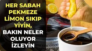 Her Sabah Pekmeze Limon Sıkıp Yiyin Bakın Neler Oluyor İzleyin…