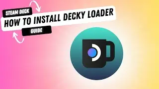 Steam Deck - How To Install Decky Loader 2024