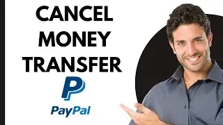 How to Cancel a Money Transfer through Paypal 2024 ( In One Minute)