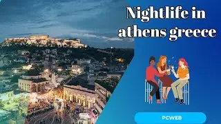 Nightlife in Athens Greece, guide