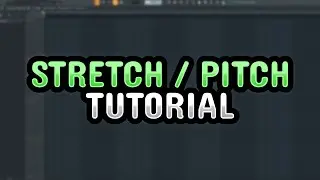 FL Studio - Stretching & Pitching Samples (Beginners Guide)