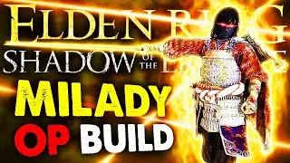 ELDEN RING: THE BEST MILADY BUILD IN SHADOW OF THE ERDTREE! 1.12.3 | New Elden Ring DLC Build Guide