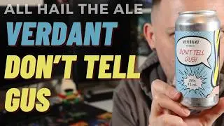 VERDANT - Don't Tell Gus DIPA Review