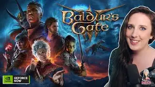 🔴 LIVE | BALDUR'S GATE 3 | GeForce NOW RTX 4080