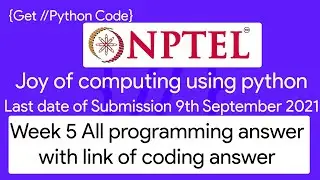 NPTEL The Joy of Computing using python week 5 all 3 programming  assignment answers with code link