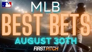 MLB Picks, Predictions and Best Bets Today | Cardinals vs Yankees | Braves vs Phillies | 8/30