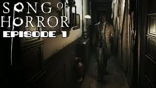 SONG OF HORROR - Full Episode 1 Gameplay (No Commentary)