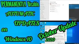 PERMANENTLY Disable AUTOMATIC Updates of Windows 10  OCTOBER 2020 update.