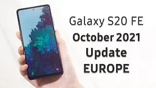 Galaxy S20 FE 5G October 2021 Security Patch Update | Europe | Samsung | SammyFans