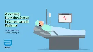 NUTRITION ASSESMENT OF A CHRONICALLY ILL PATIENTS