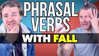 PHRASAL VERBS with FALL - C1 Advanced and B2 First Vocabulary MADE EASY!