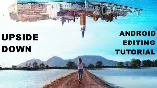 Cara Edit Upside Down Dengan Picsart Android