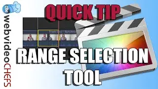 How to use the Range Selection Tool in Final Cut Pro X