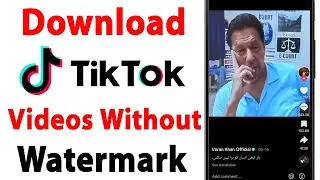 How to Download Tiktok Video Without Watermark | How to Download Tiktok Video Without Logo