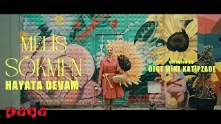 Melis Sökmen - Hayata Devam (Official Video)