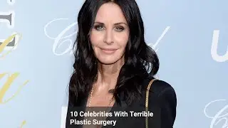 Top 10 Celebrities With Terrible Plastic Surgery part_2