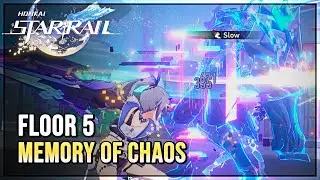 Memory of Chaos 1.1 Floor 5 (3 Stars Clear) - Honkai Star Rail 1.1