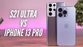 iPhone 13 Pro vs Galaxy S21 Ultra: The Ultimate Showdown!