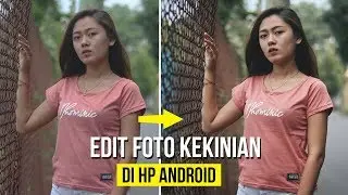 Cara EDIT FOTO KEREN Kekinian di HP ANDROID Terbaru 2019 | VSCO X LIGHTROOM