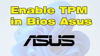 How to enable TPM in Bios Asus