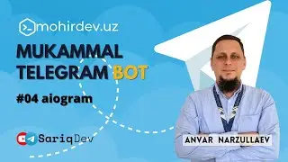 #04 MUKAMMAL TELEGRAM BOT | aiogram