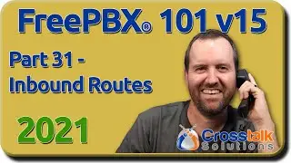 31 - Inbound Routes - FreePBX 101 v15