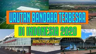 URUTAN BANDARA TERBESAR DI INDONESIA 2020