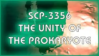 SCP 3356 - The Unity of the Prokaryote