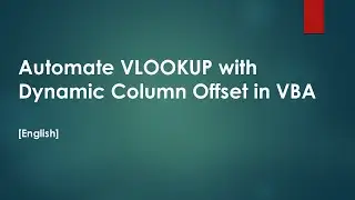 Automate VLOOKUP with Dynamic Column Offset in VBA [English]