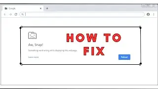 How To Fix Google Chrome Error Aw, Snap Problem 2024