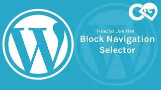 How to use the Block Navigation Selector