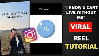 I Know You Cant Live Without Me Viral Reel Tutorial | shangphy ningshen original audio reel editing