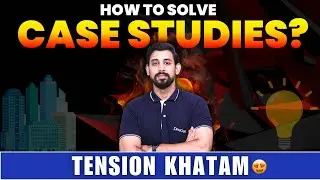 How to Solve case studies easily | Best Approach | Don't Miss this.