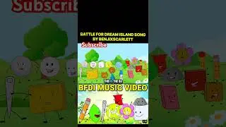 Battle For Dream Island Song 🎶 (BFDI Animated Music Video)