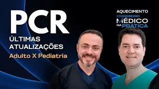 Parada Cardiorrespiratória (PCR) em Adultos e Crianças - Diferenças, Protocolos e Cuidados Pós-PCR