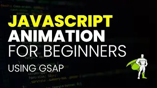 GSAP JavaScript Animation for Beginners