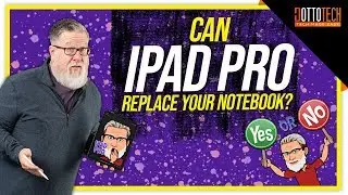 iPad Pro vs Notebook Part 1