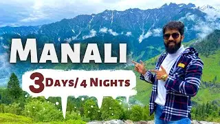 Manali Tourist Places & Manali Tour Budget | A-Z Plan | Manali Travel Guide | Himachal Pradesh