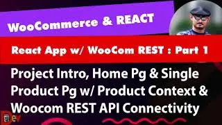 React & WooCommerce - An Ecommerce App w/ React Context & Reducer API and WooCom REST API - Part 1