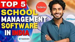 Top 5 School Management Software in India: The Ultimate Tools for Modernizing Education