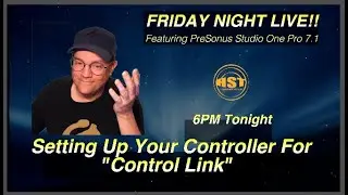 HST's Friday Night Live! Tonight: Setting Up Your Controller For Control Link