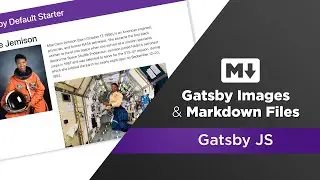 Gatsby Images & Markdown Files