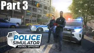 Police Simulator: Patrol Officers - Part 3 - Lets Play