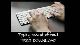 TYPING SOUND EFFECT || FREE DOWNLOAD