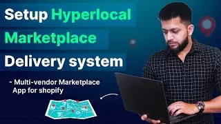 How to setup Hyperlocal Marketplace Feature App by Webkul for Shopify?