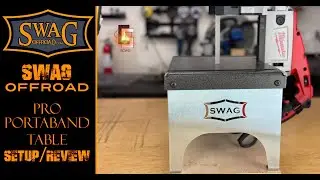 SWAG OFFROAD Pro Portaband Table - SETUP/REVIEW