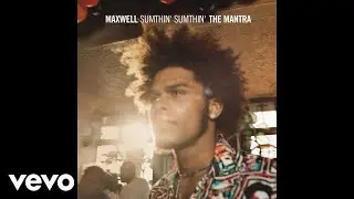 Maxwell - Sumthin' Sumthin' (Cut - Audio)